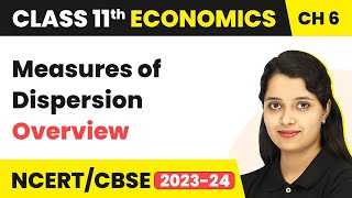 Measures of Dispersion  Overview  Class 11 Economics Statistics Chapter 6 [upl. by Godderd16]