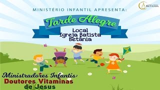 Tarde Alegre  Ministério Infantil 15102016 [upl. by Nitram]