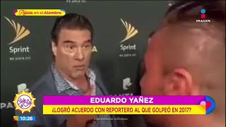 Eduardo Yáñez llegó a un acuerdo con el reportero que golpeó  Sale el Sol [upl. by Adniles]