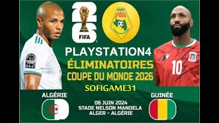 ELIMINATOIRES MONDIAL 2026  ALGERIE VS GUINÉE [upl. by Ahsitram]