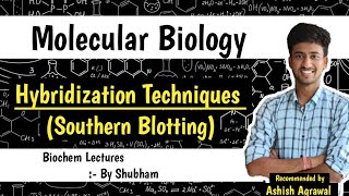 Hybridization Techniques SOUTHERN BLOTTING  Molecular Biology  Biochemistry Lecture [upl. by Brower392]