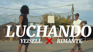 Yeisell ❌ Rimante  Luchando Video oficial  batallando voy [upl. by Mattie]