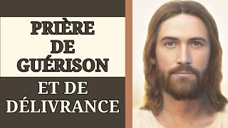 ✨️ PRIÈRE de GUÉRISON et de DÉLIVRANCE  SEIGNEUR JÉSUS TOI qui AS VAINCU tout MAL ✨️ [upl. by Danie]