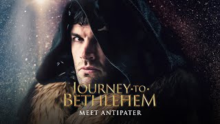 Journey To Bethlehem  Meet Antipater [upl. by Derr]