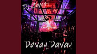 Davay Davay Club Remix [upl. by Ariayek]