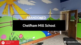 Abandoned Chelfham Mill School 2022 [upl. by Itoyj]