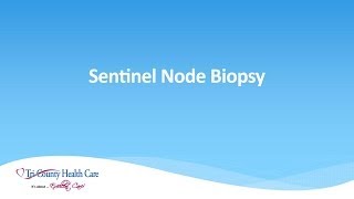 Sentinel Lymph Node Biopsy [upl. by Norud]