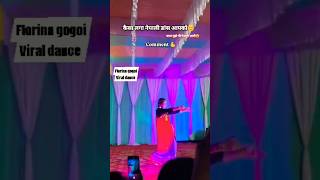 Florina gogoi ka viral dance viralshorts youtubeshorts shorts florinagogoi [upl. by Enomes]