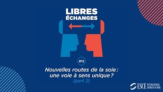 Nouvelles routes de la soie  une voie à sens unique   Part 2 [upl. by Maximilian]