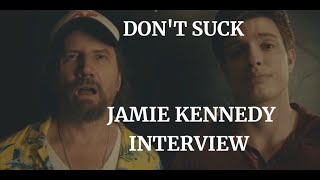 DONT SUCK  JAMIE KENNEDY INTERVIEW 2023 [upl. by Einnel]