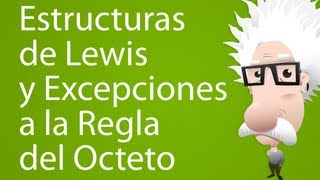 Estructuras de Lewis y excepciones a la Regla del Octeto [upl. by Atilam]