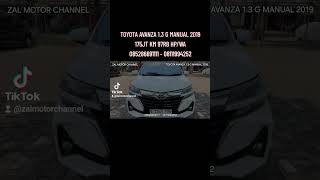 SHORT TOYOTA AVANZA 13 G MANUAL 2019 175JT KM 97RB MOBIL BEKAS ZAL MOTOR CHANNEL [upl. by Aicek480]