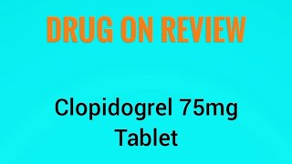 Clopidogrel 75 mg Tablet [upl. by Nonnahc]