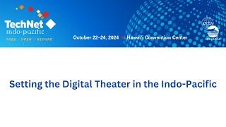 Setting the Digital Theater in the IndoPacific [upl. by Towroy323]