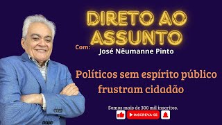 Politicos sem espírito publico frustram cidadãos [upl. by Amalia]