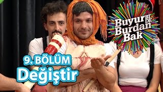 Buyur BiDe Burdan Bak 9 Bölüm Değiştir Oyunu [upl. by Ycniuqed956]