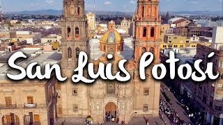 San Luis Potosí Qué hacer en la Capital [upl. by Assej]