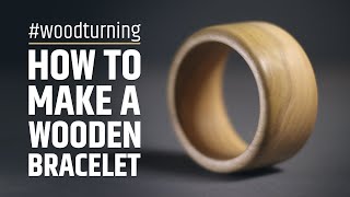 How to make a wooden bracelet  Woodturning [upl. by Adleremse]