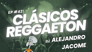 Clásicos del Reggaeton Old SchoolReggaeton Viejo Mix Ep 42  Don Omar  DJ alejandrojacomee [upl. by Aij]