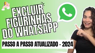 Como Excluir Figurinhas do Whatsapp  Atualizado [upl. by Feodore]