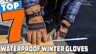 Top 7 Best Waterproof Winter Gloves Stay Warm and Dry [upl. by Attenyw]