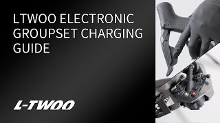 LTWOO electronic groupset Charging Guide [upl. by Prinz]