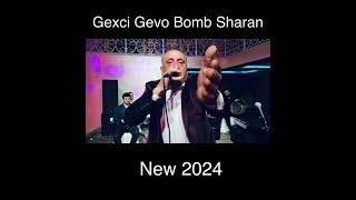 Gexci Gevo 2024 Bomb Sharan Dolya [upl. by Halet]