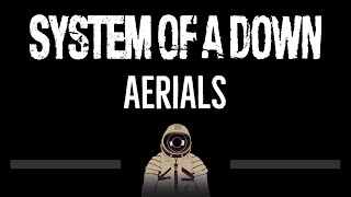 System Of A Down • Aerials CC Upgraded Video 🎤 Karaoke Instrumental [upl. by Freya]