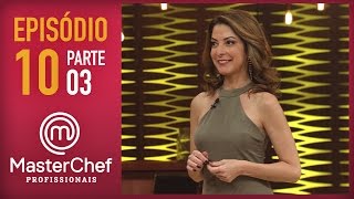 MASTERCHEF PROFISSIONAIS 06122016  PARTE 3  EP 10  TEMP 01 [upl. by Eniahs]