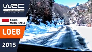 LOEB onboard Rallye MonteCarlo 2015 Citroën DS3 WRC Stage 10 Lardier et Valença [upl. by Aillij]