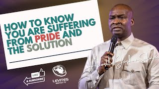 How To Know You Are Suffering From Pride And The Solution  Apostle Joshua Selman Nimmak [upl. by Assirrak]