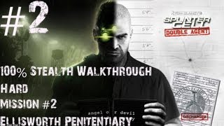 Splinter Cell Double Agent 100 Stealth Walkthrough  Hard  Part 2  Ellsworth Penitentiary [upl. by Anikat]