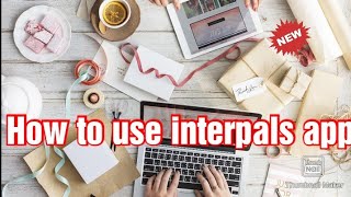 How to use interpals app [upl. by Demmahom353]