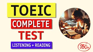 TOEIC Complete Listening amp Reading Practice Test 2024 Free Answers amp Explanation [upl. by Aneetsirk]