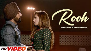 Rooh HD Video  Ammy Virk  Sargun Mehta  New Punjabi Songs 2024  Latest Punjabi Songs 2024 [upl. by Anahoj215]