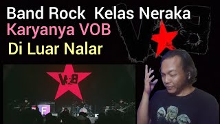 VOB quotBand Rock Kelas Nerakaquot  Karyanya Di Luar Nalar [upl. by Anauqed]