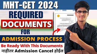 MHTCET 2024  Required Documents For Admission Process  Be Ready With This Documents  CAP Round [upl. by Acysej]