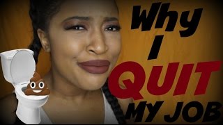 STORYTIME WHY I QUIT MY JOB [upl. by Nolat]