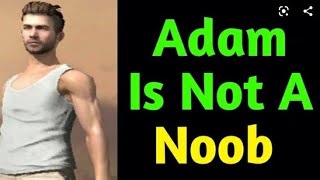 NOOB ADAM OP AND SUCESSFULL PRANK😆😆😆😆😂😂😂😂😂 [upl. by Zimmerman922]