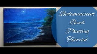 🎨Bioluminescent Beach Night Painting Tutorial  StepbyStep Guide 🌊🌴 [upl. by Arabel337]