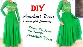 DIY Anarkali Dress Cutting And Stitching Convert Old Saree Into Beautiful Anarkali Dress [upl. by Ayor]