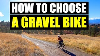 HOW TO CHOOSE A GRAVEL BIKE [upl. by Zat]