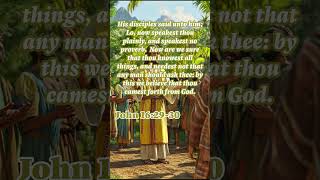 Daily Bible Verse John 162930 wordsofjesuseachday bibleverse wordfortoday todaysbibleverse [upl. by Ahdar]