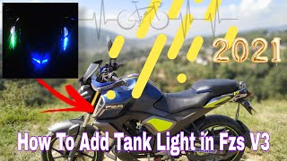 How to Add Tank Light in Fzs V3 Fz V3 Modification HTSH VLOGS [upl. by Lugar]