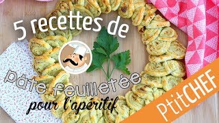 5 recettes pour lapéritif avec de la pâte feuilletée  Ptitchefcom [upl. by Zephan]