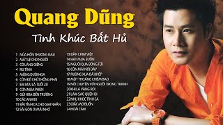 Tình Khúc Bất Hủ Hay Nhất Quang Dũng  Tuyển Tập Những Ca Khúc Hay Nhất Của Quang Dũng [upl. by Hitoshi532]