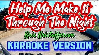 Help Me Make It Through The Night  Kris Kristofferson  Karaoke Version [upl. by Rapsac118]