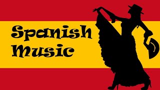 Spanish Music Instrumental  2 Hours Spanish Music Flamenco [upl. by Ettenal]