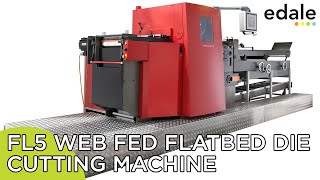 Edale FDC600  Web fed flatbed die cutting machine [upl. by Shere]