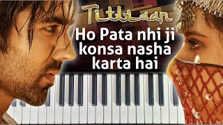 Titliyan keyboard cover  Titliyan song piano lyrics  How to play pata nai ji konsa nasha karta hai [upl. by Mij636]